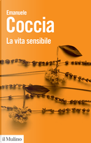 La vita sensibile by Emanuele Coccia
