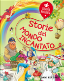 Storie del mondo incantato by Erika De Pieri, Francesco Givone, Marco Campanella