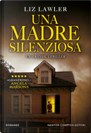 Una madre silenziosa by Liz Lawler