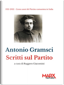 Scritti sul partito by Antonio Gramsci