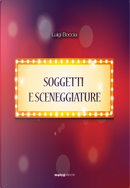 Soggetti e sceneggiature by Luigi Boccia