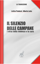 Il silenzio delle campane. I virus della violenza e la cura by Alberto Leiss, Letizia Paolozzi