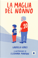 La maglia del nonno. Ediz. ad alta leggibilità by Gabriella Genisi