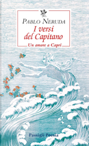I versi del Capitano. Testo spagnolo a fronte by Pablo Neruda
