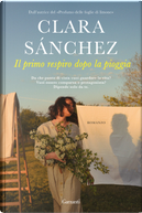 Il primo respiro dopo la pioggia by Clara Sánchez