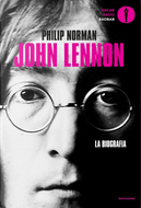 John Lennon. La biografia by Philip Norman