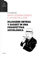 Rileggere Ortega y Gasset in una prospettiva sociologica
