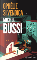 Ophélie si vendica by Michel Bussi