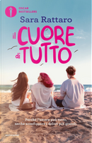 Il cuore di tutto by Sara Rattaro