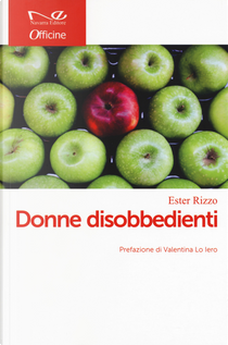 Donne disobbedienti by Ester Rizzo