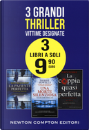 3 grandi thriller. Vittime designate: La paziente perfetta-Una morte silenziosa-La coppia quasi perfetta by Debbie Howells, Jenny Blackhurst, John Marrs