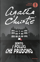 Sento i pollici che prudono by Agatha Christie
