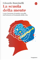La scuola della mente by Edoardo Boncinelli