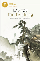 Tao te Ching. Il libro della via e della virtù by Lao Tzu
