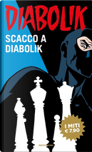 Scacco a Diabolik by Angela Giussani, Luciana Giussani