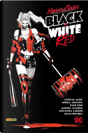 Black+White+Red. Harley Quinn by Paul Dini, Sam Humphries, Stjepan Seijic