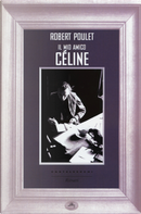 Il mio amico Céline by Robert Poulet