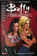 Buffy. L'ammazzavampiri. Vol. 6: Il segreto della cacciatrice by Jordie Bellaire, Joss Whedon