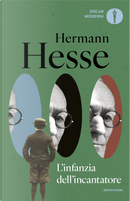 L'infanzia dell'incantatore by Hermann Hesse