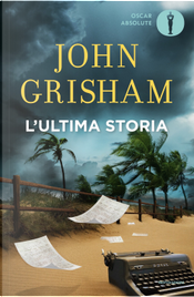L'ultima storia by John Grisham