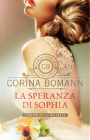 La speranza di Sophia. I colori della bellezza by Corina Bomann
