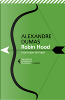 Robin Hood. Il principe dei ladri by Alexandre Dumas