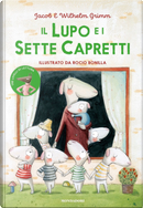 Il lupo e i sette capretti by Jacob Grimm, Wilhelm Grimm