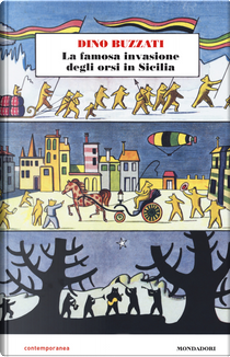 La famosa invasione degli orsi in Sicilia by Dino Buzzati