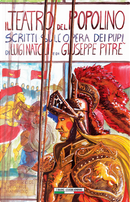 Il teatro del popolino. Scritti sull'Opera dei pupi by Giuseppe Pitrè, Luigi Natoli