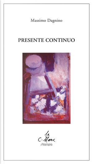 Presente continuo by Massimo Dagnino