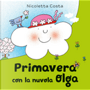 Primavera con la nuvola Olga by Nicoletta Costa