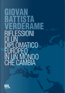 Giovan Battista Verderame. Riflessioni di un diplomatico europeo in un mondo che cambia