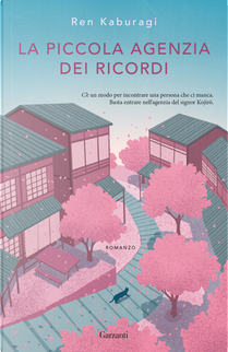La piccola agenzia dei ricordi by Ren Kaburagi