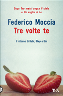 Tre volte te by Federico Moccia