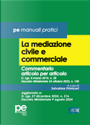 La mediazione civile e commerciale. Commentario articolo per articolo by Salvatore Primiceri