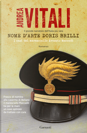 Nome d'arte Doris Brilli. I casi del maresciallo Ernesto Maccadò by Andrea Vitali