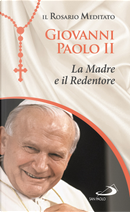 La Madre e il Redentore by Giovanni Paolo II (papa)