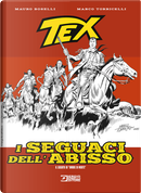 Tex. I seguaci dell'abisso by Mauro Boselli