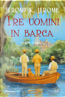 Tre uomini in barca by Jerome K. Jerome