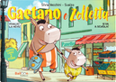 Gaetano e Zolletta: Si va a scuola!-Voglio la neve! by Silvia Vecchini