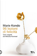96 lezioni di felicità by Marie Kondo