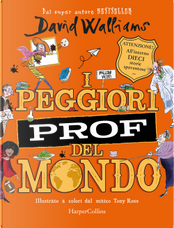 I peggiori prof del mondo by David Walliams