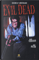 The evil dead. Ediz. 40° anniversario by Mark Verheiden