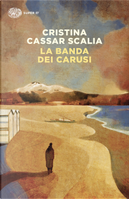 La banda dei carusi by Cristina Cassar Scalia