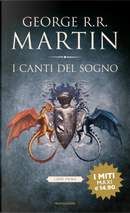 I canti del sogno. Vol. 1 by George R.R. Martin
