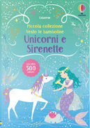 Unicorni e sirenette. Con adesivi by Fiona Watt