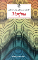 Morfina by Michail Bulgakov