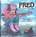 Fred il mostro solitario by Anna Kemp, Sara Ogilvie