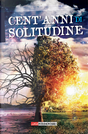 Cent'anni di solitudine by Gabriel Garcia Marquez