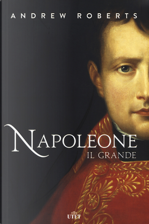Napoleone il Grande by Andrew Roberts